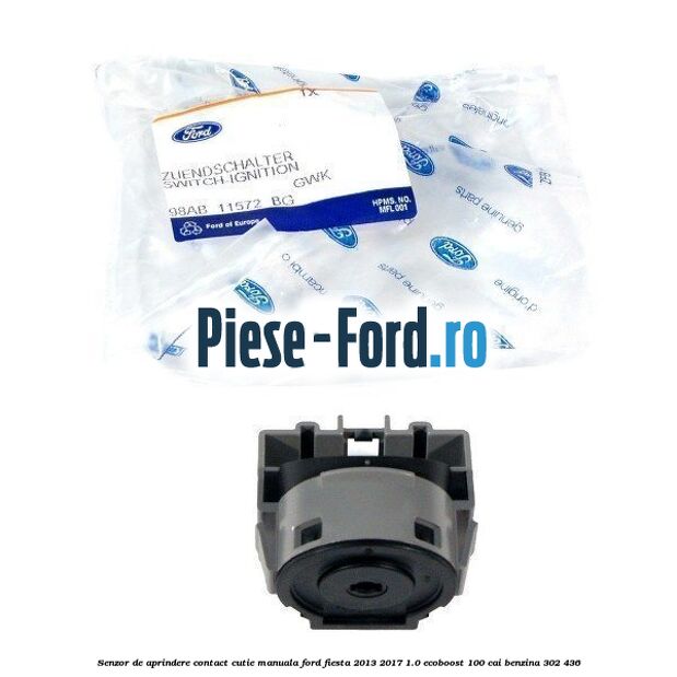 Senzor de aprindere contact cutie manuala Ford Fiesta 2013-2017 1.0 EcoBoost 100 cai
